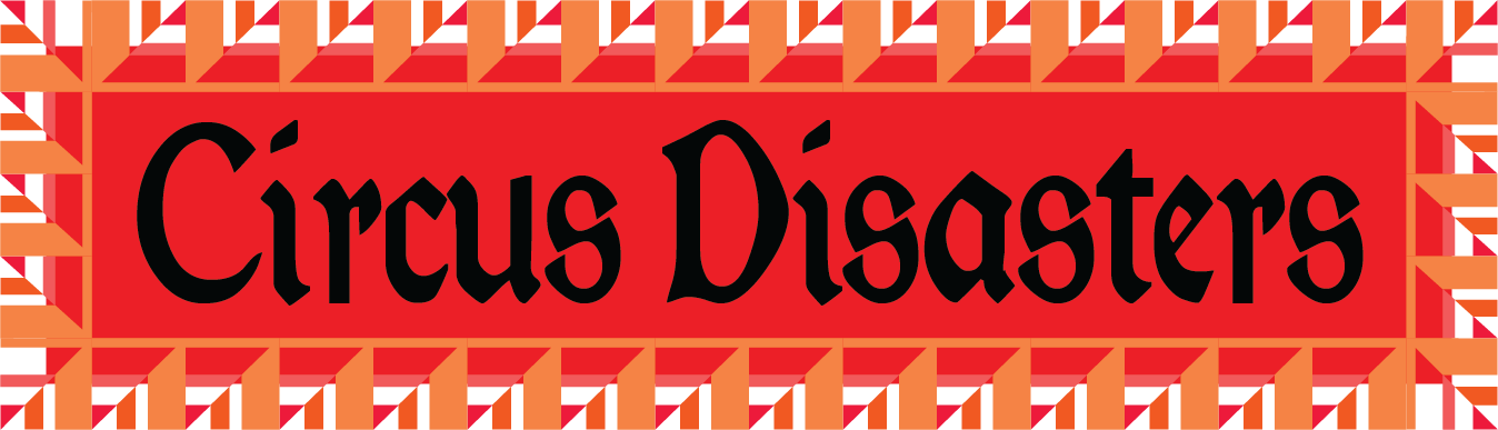 Circus Disasters