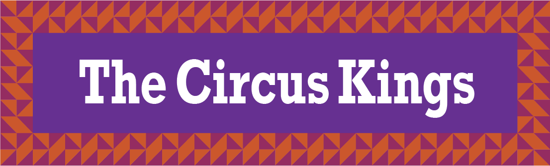 The Circus Kings