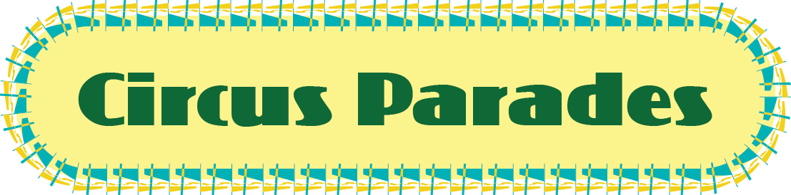 Circus Parades