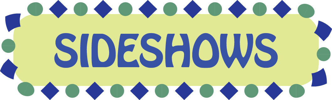 Sideshows