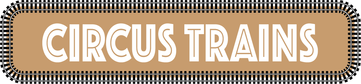 Circus Trains