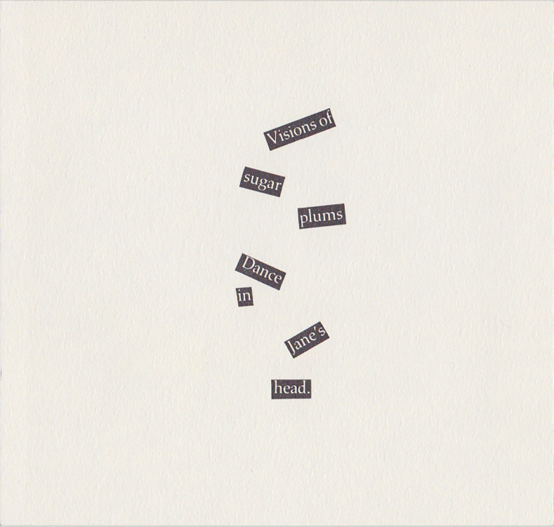 "Visions of sugar plums Dance in Jane's head. Happy 1988! Hannah"