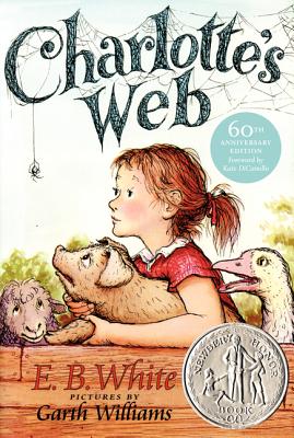 Charlotte's Web by E.B.White, Illustrated by Garth Williams