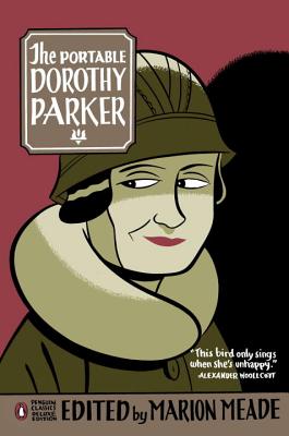 The Portable Dorothy Parker, edited by Marion Meade