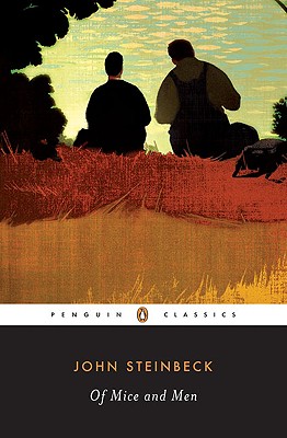 Of Mice and Men, by John Steinbeck