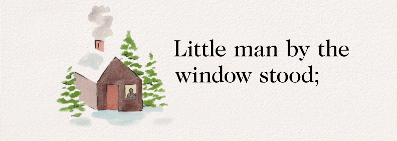Little man by the window stood; with illustrtion