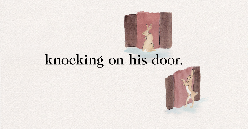 knocking on his door. with illustrtion
