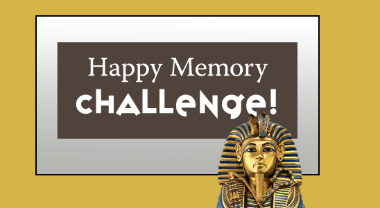 Happy Memory CHALLENGE! 