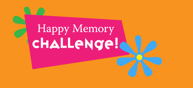 Happy Memory CHALLENGE!