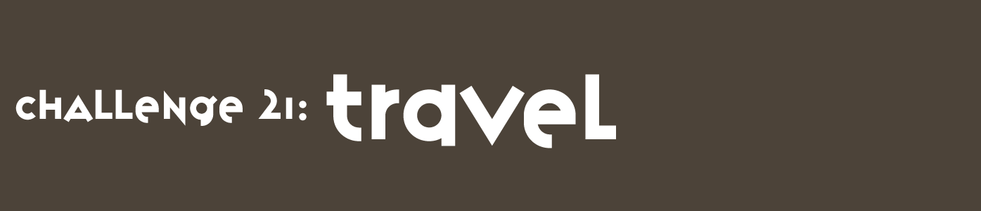 Challenge 21: Travel