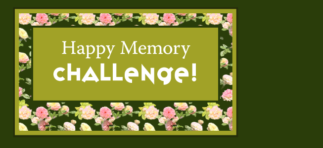 Happy Memory CHALLENGE! 