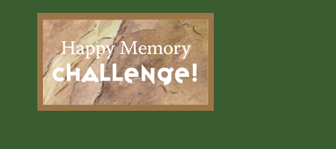 Happy Memory CHALLENGE! 